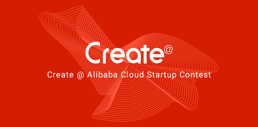 2018 Create@ Alibaba Cloud Startup Contest- Singapore Prelims